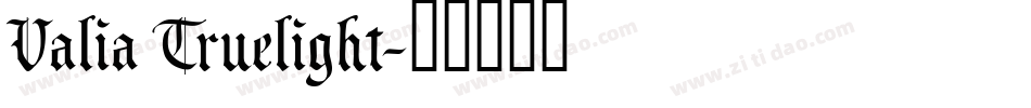Valia Truelight字体转换